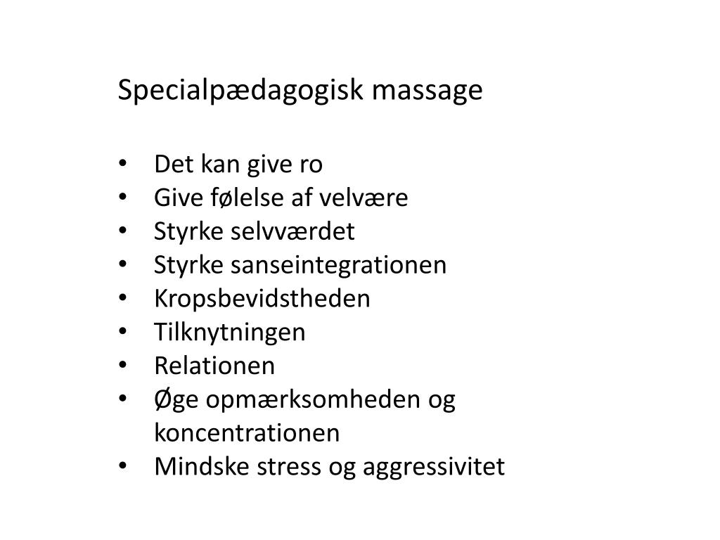 PPT - Specialpædagogisk massage s et i et neuropsykologiskperspektiv ved  Jeanette Nielsen PowerPoint Presentation - ID:2169652