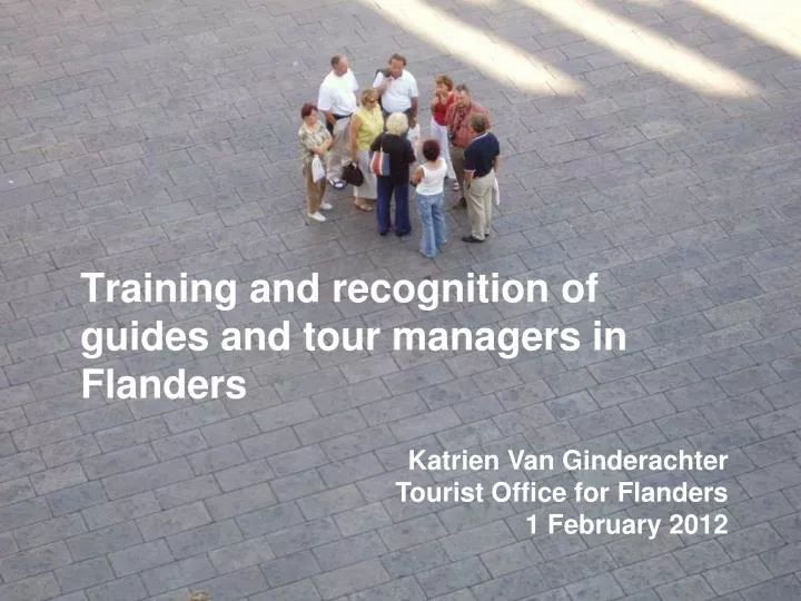 training and recognition of guides and tour managers in flanders n.