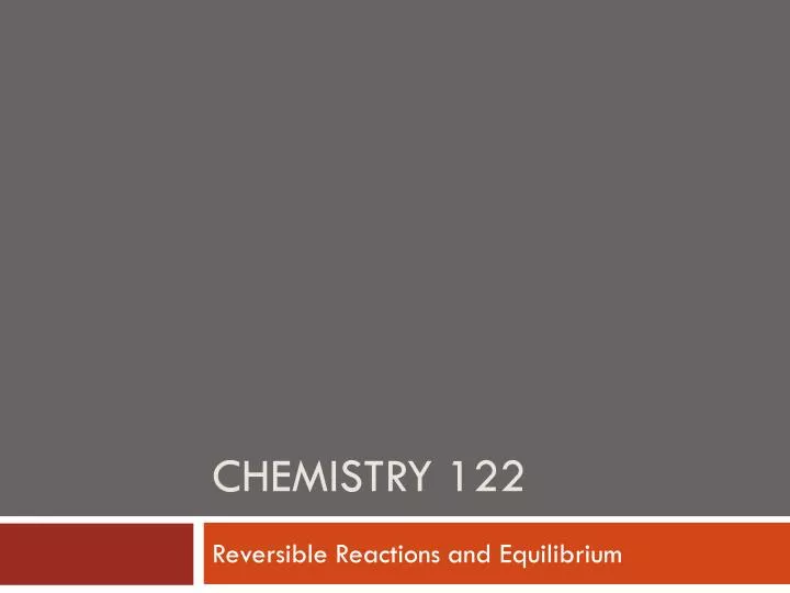 ppt chemistry 122 powerpoint presentation id 2170169