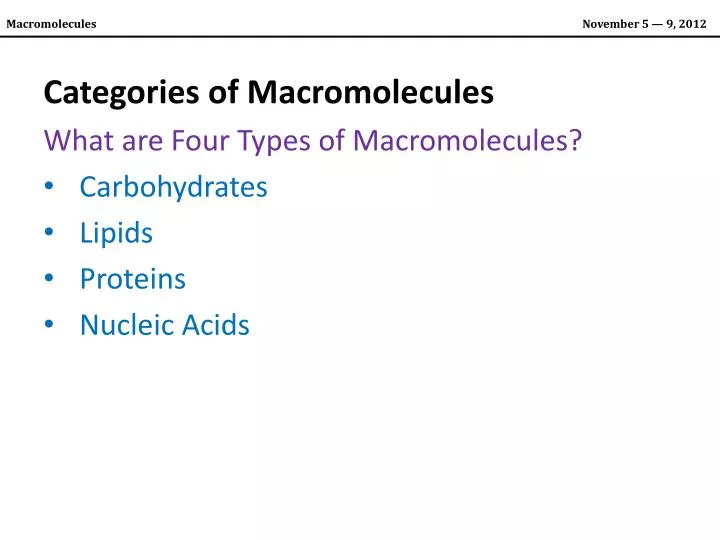 Ppt categories of macromolecules what are four types of
