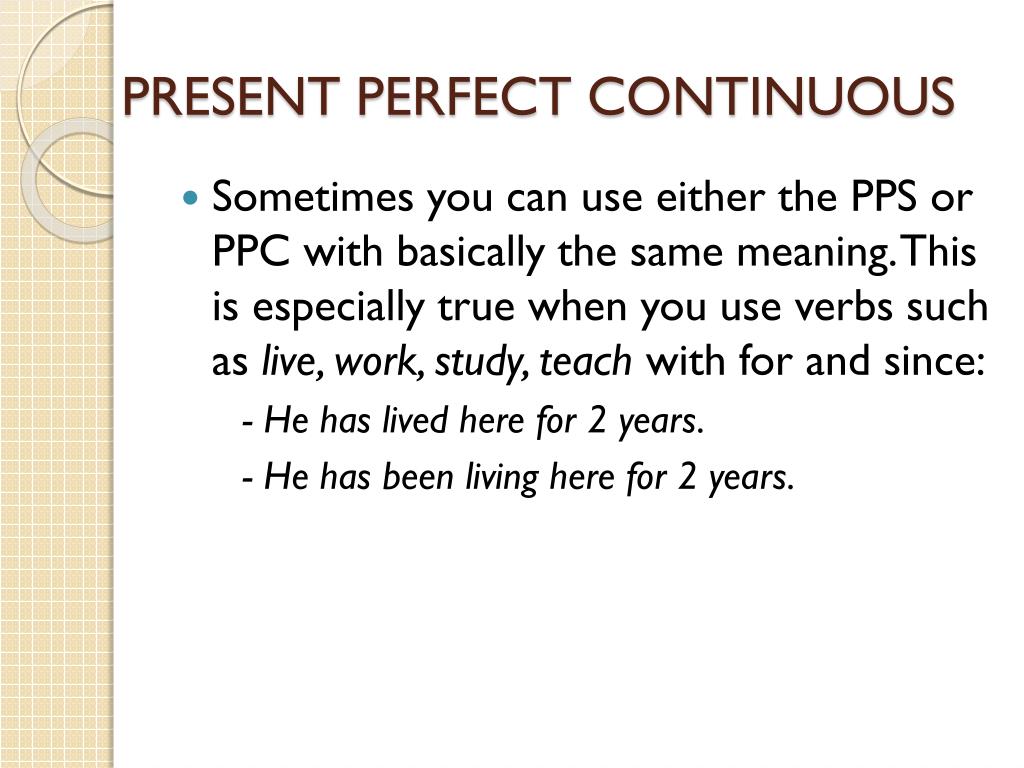 Present perfect continuous just. Когда употребляется present perfect Continuous в английском. Употребление present perfect и present perfect Continuous. Отличия present perfect и present perfect Continuous. Present perfect Continuous случаи употребления.
