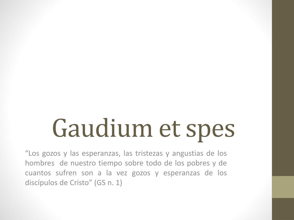 SIGNIFICADO DE LA GAUDIUM ET SPES Y MISIÓN