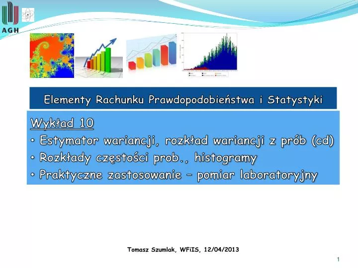 PPT - Elementy Rachunku Prawdopodobieństwa i Statystyki PowerPoint