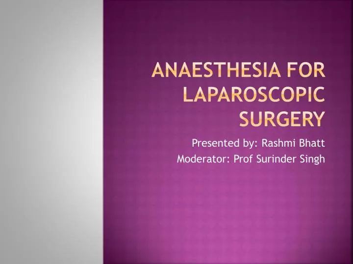 PPT Anaesthesia For Laparoscopic Surgery PowerPoint Presentation 