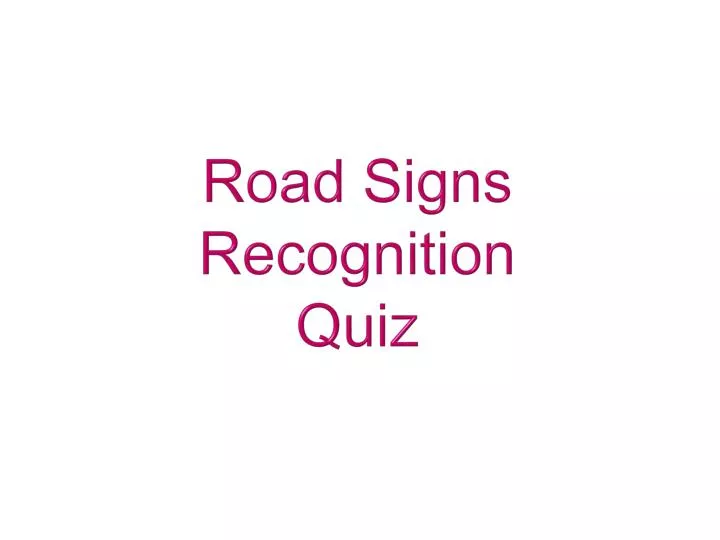 road signs recognition quiz n.