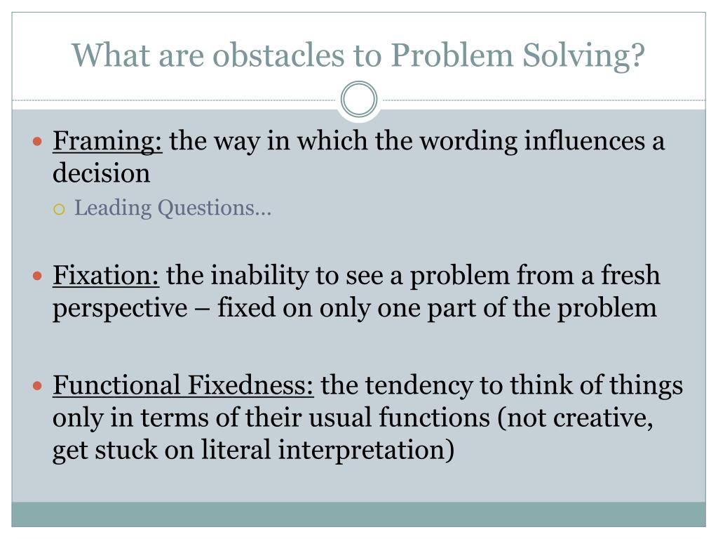 what are two obstacles to problem solving