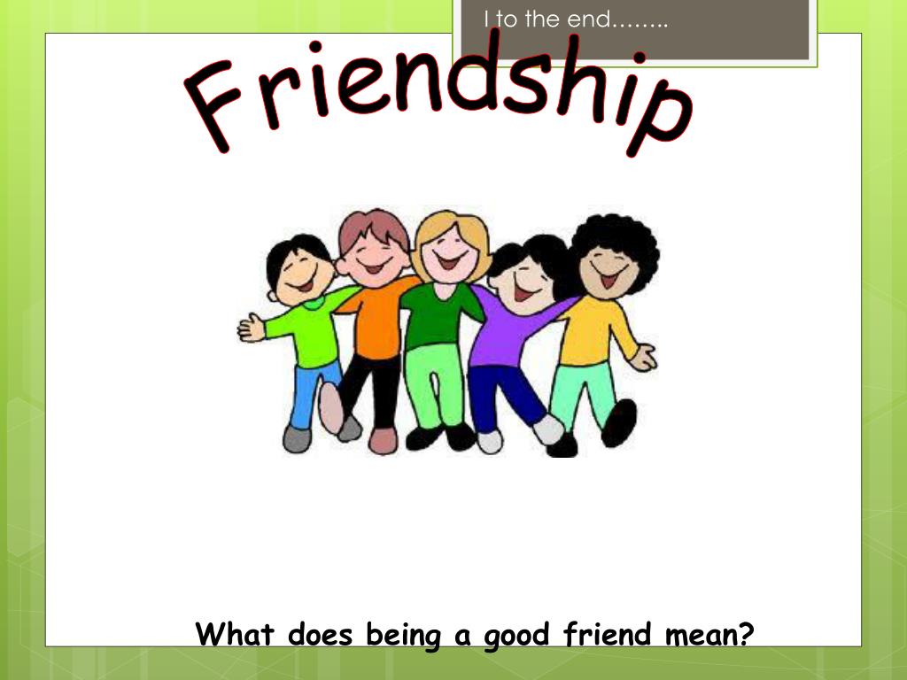 presentation about good friend