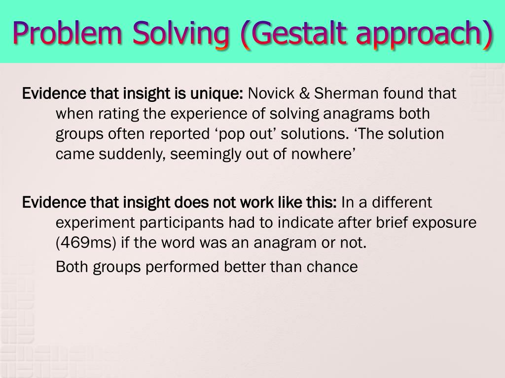 gestalt psychologists consider problem solving as a process involving quizlet