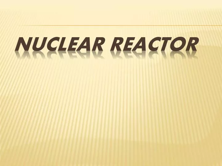 nuclear reactor n.