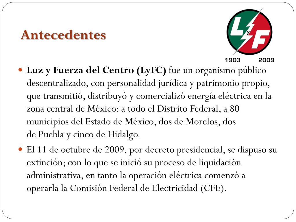 PPT - “Luz y Fuerza del Centro” Factores que influyeron en su