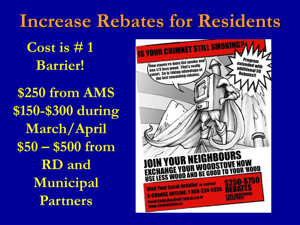 Increase Rebates PPT - Residential Heating & The Skeena – BVLD Woodstove Exchange ...