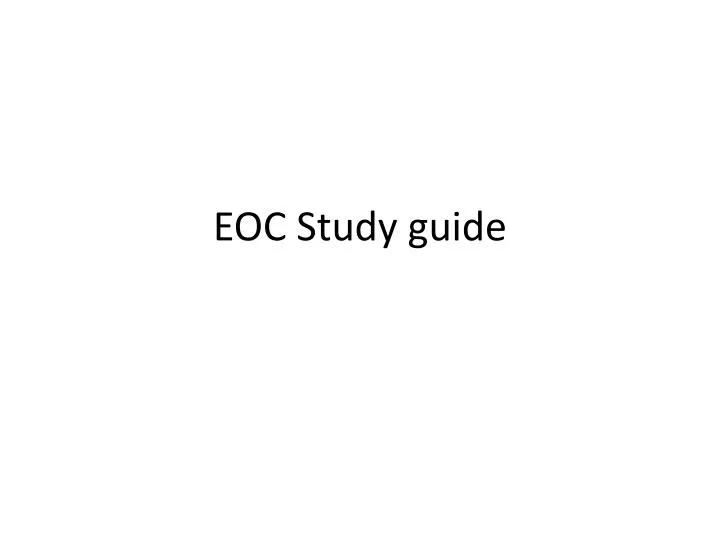 PPT EOC Study guide PowerPoint Presentation, free download ID2175344