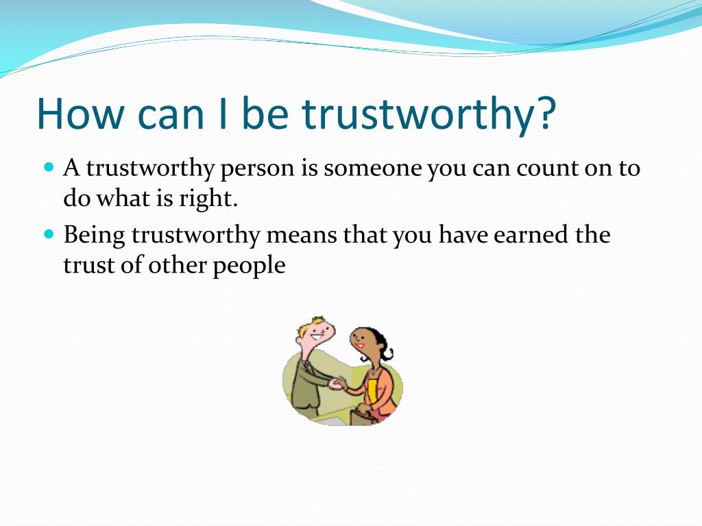 i am trustworthy essay