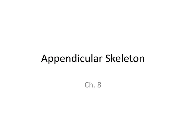 appendicular skeleton n.