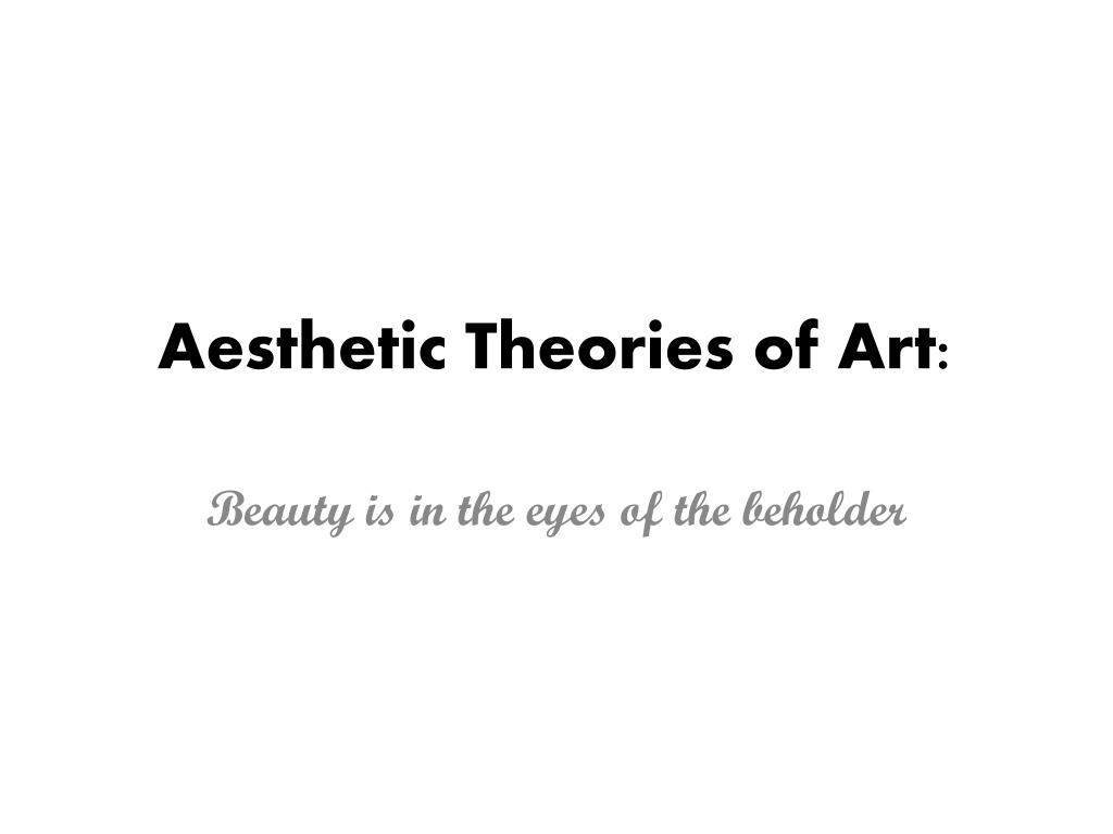 What Are The Aesthetic Theories Of Art