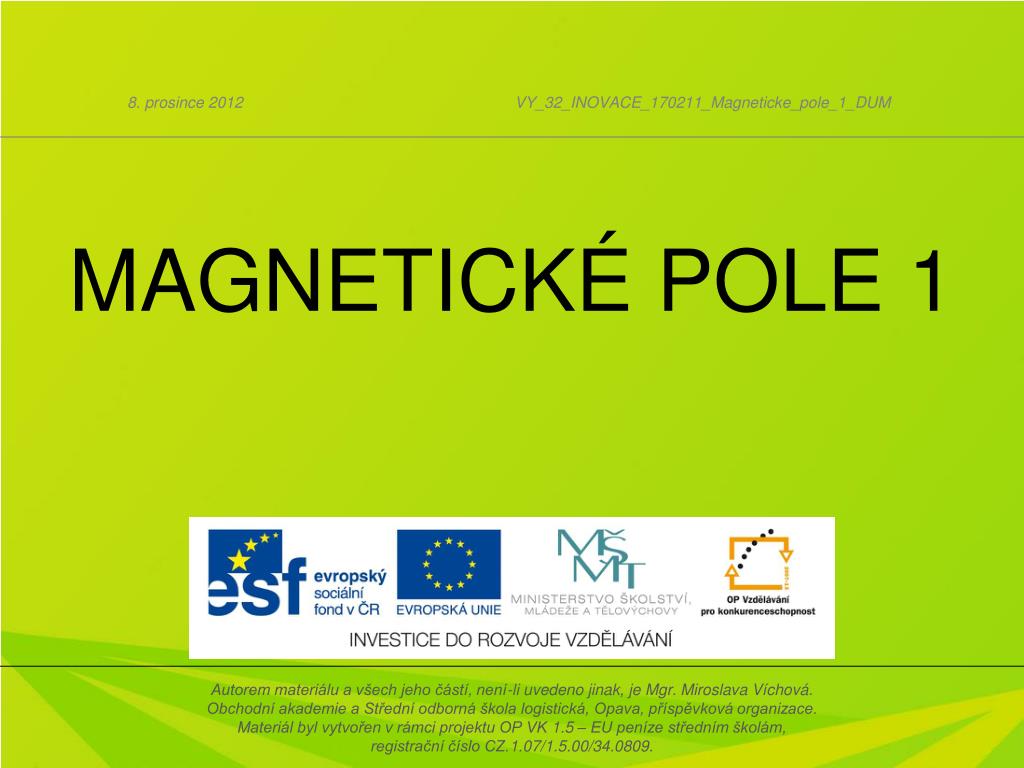 PPT - MAGNETICKÉ POLE 1 PowerPoint Presentation, free download - ID:2178498