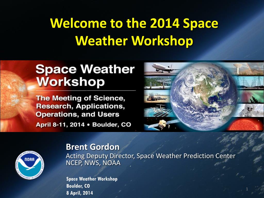 PPT to the 2014 Space Weather PowerPoint