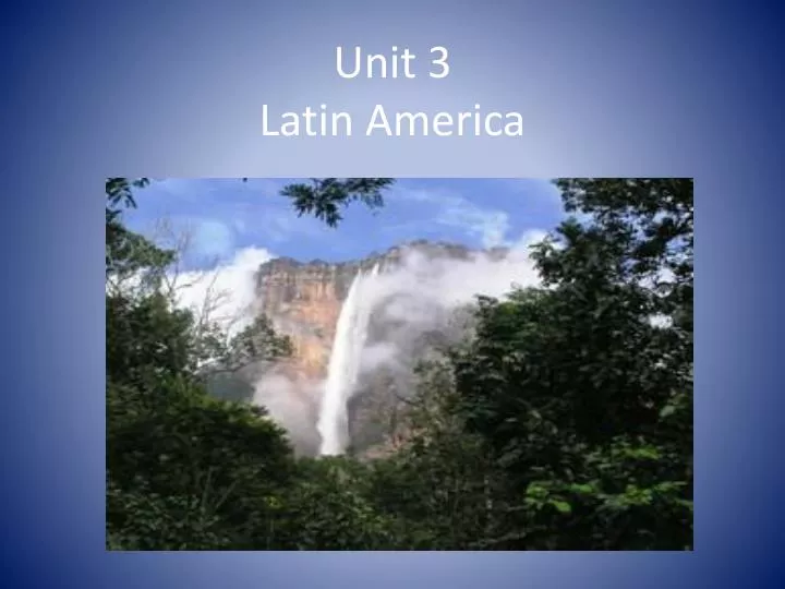 unit 3 latin america n.