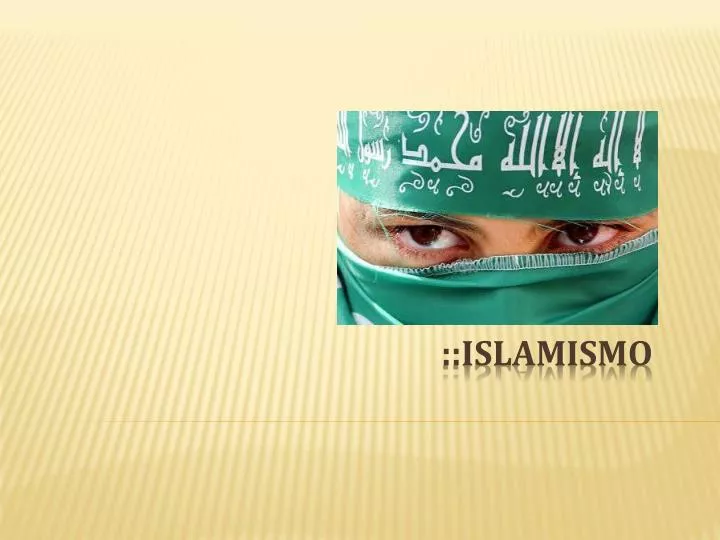 PPT - ::Islamismo PowerPoint Presentation, Free Download - ID:2182351