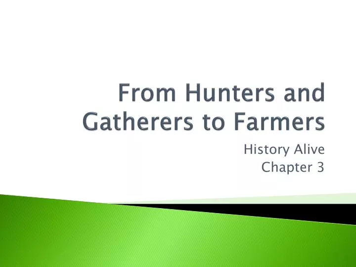 from hunters and gatherers to farmers n.