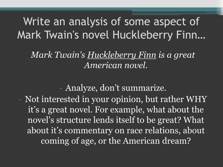 an analysis of mark twains novel huckleberry finn an analysis of mark twains novel huckleberry finn