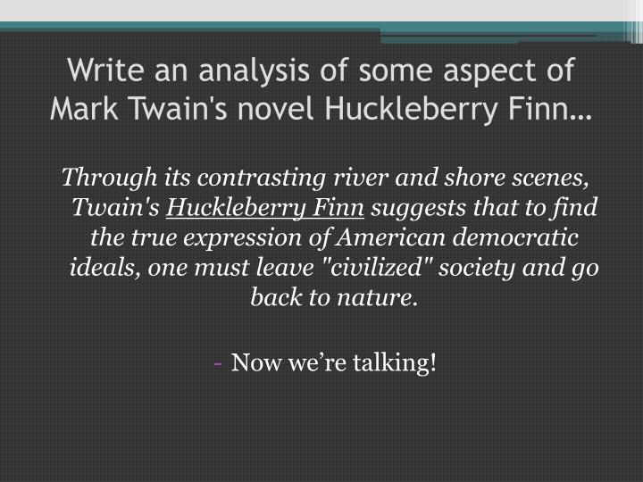an analysis of huckleberry finns conflict between society and the individual an analysis of huckleberry finns conflict between society and the individual