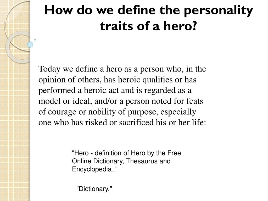 PPT How do we define the personality traits of a hero? PowerPoint Presentation ID2183654