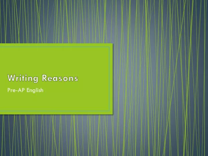 writing reasons n.