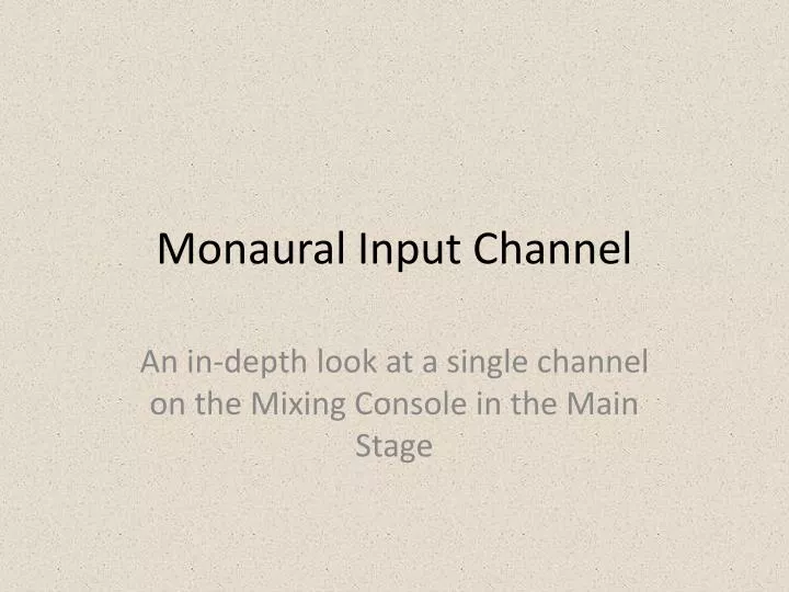 monaural input channel n.