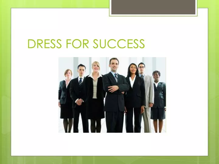 PPT - DRESS FOR SUCCESS PowerPoint Presentation, free download - ID:2184861