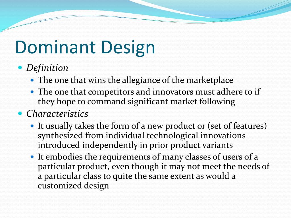 PPT - Dominant Design and the survival of firms PowerPoint Presentation -  ID:2185664