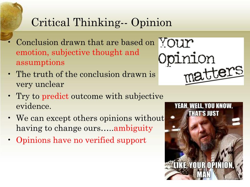 is critical thinking concerned with opinion