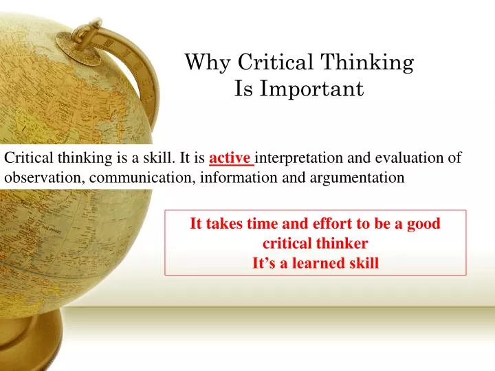 critical thinking is important to understand because
