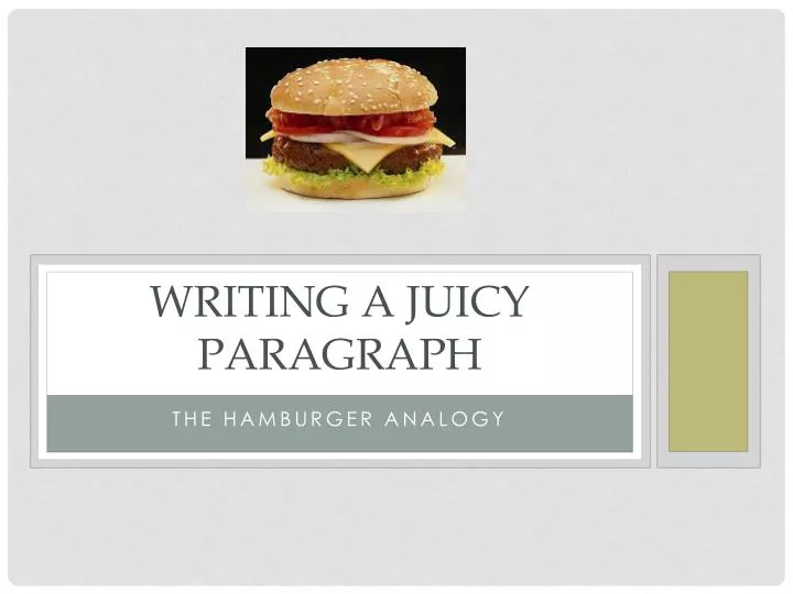 writing a juicy paragraph n.