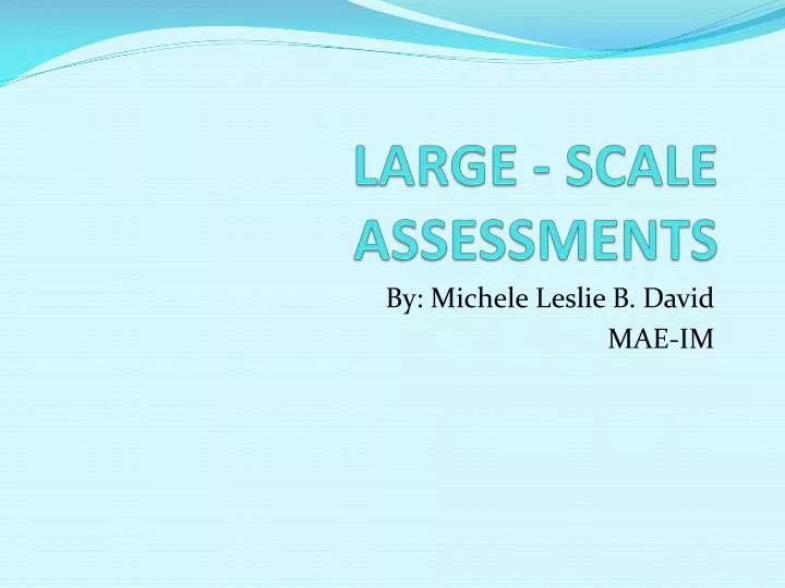 PPT - LARGE - SCALE ASSESSMENTS PowerPoint Presentation, free download ...