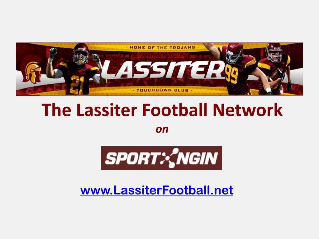 PPT - LASSITER FOOTBALL RISING FRESHMAN PARENT MEETING PowerPoint  Presentation - ID:2192326