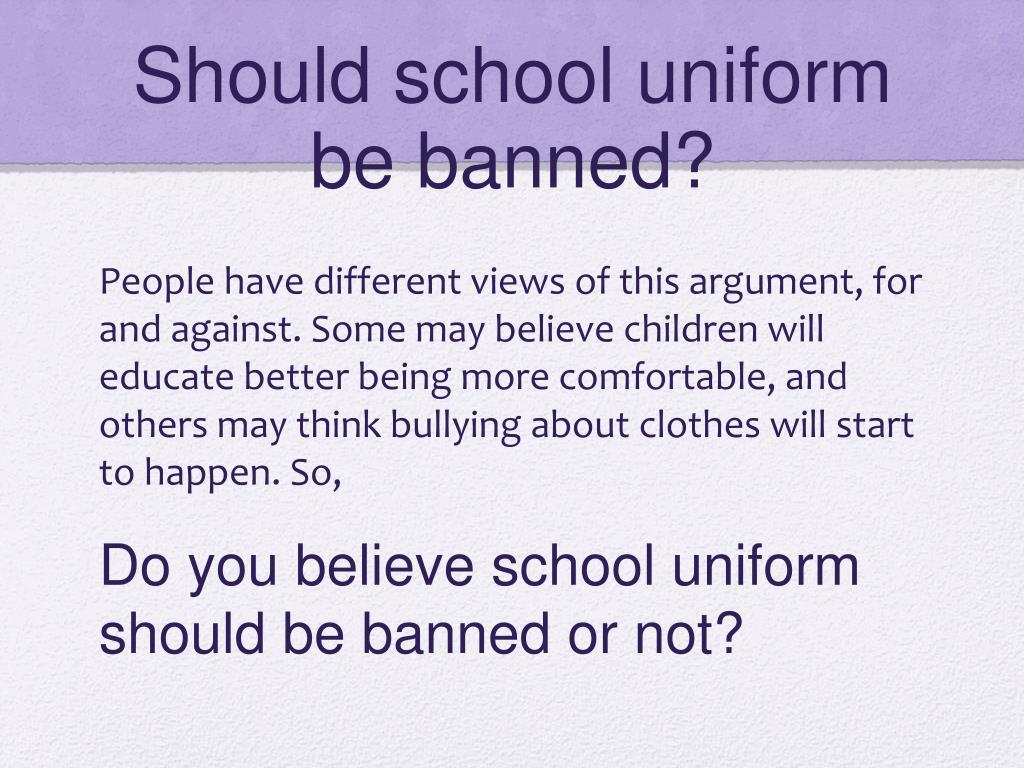 essay school uniforms should be banned