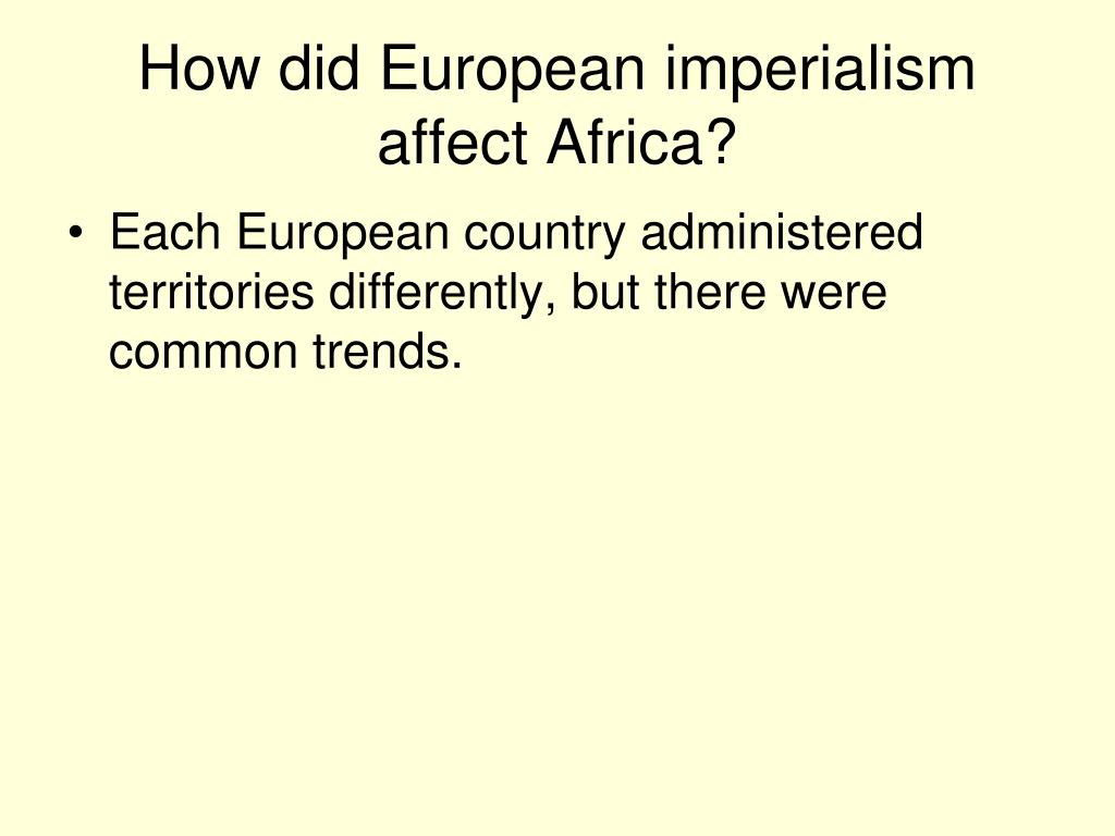 how did imperialism affect africa