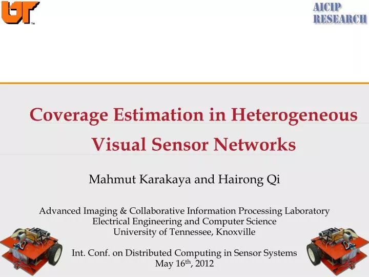 PPT - Coverage Estimation in Heterogeneous Visual Sensor Networks ...