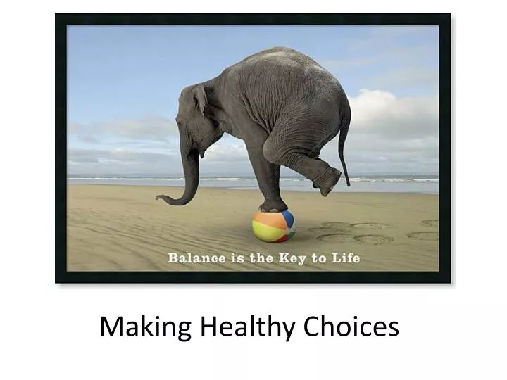 making healthy choices n.