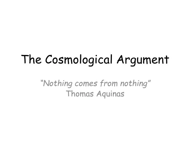 criticisms of the cosmological argument essay Criticisms of the teleological argument (see cosmological argument notes) lesson 6 teleological argument – hume’s criticisms. criticisms of the cosmological argument essay Criticisms of the teleological argument (see cosmological argument notes) lesson 6 teleological argument – hume’s criticisms.