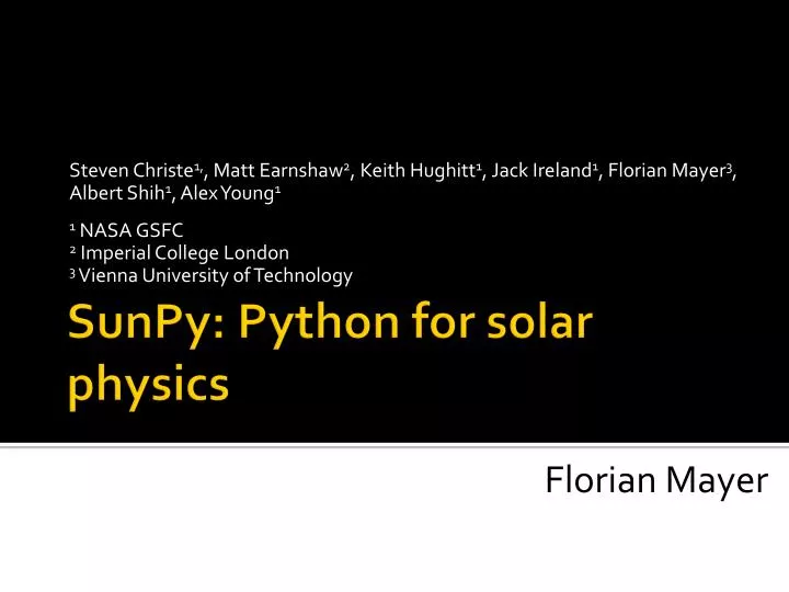 PPT - SunPy : Python for solar physics PowerPoint Presentation, free ...