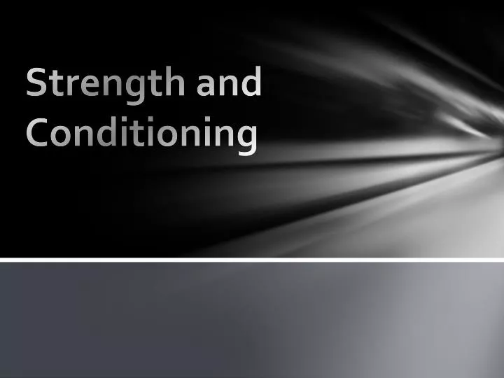 PPT Strength and Conditioning PowerPoint Presentation, free download