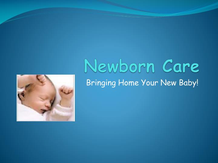 care of newborn ppt presentation