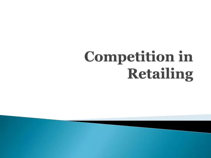 PPT Competition in Retailing PowerPoint Presentation, free download