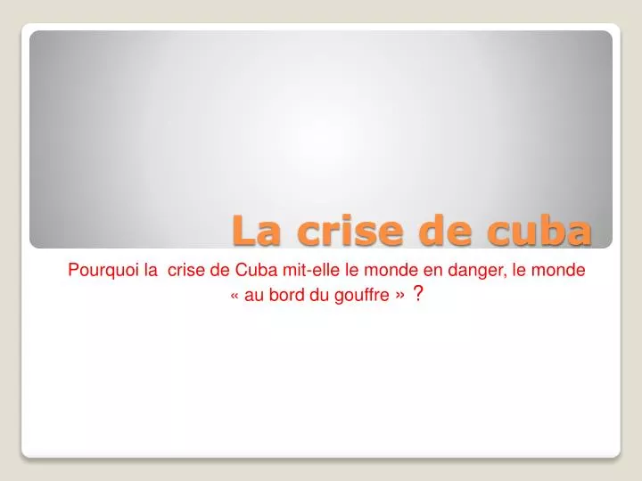 Ppt La Crise De Cuba Powerpoint Presentation Free Download Id Ppt La Crise De Cuba Powerpoint Presentation Free Download Id