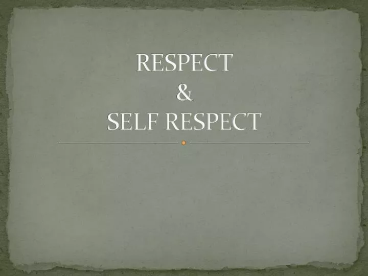 presentation on self respect