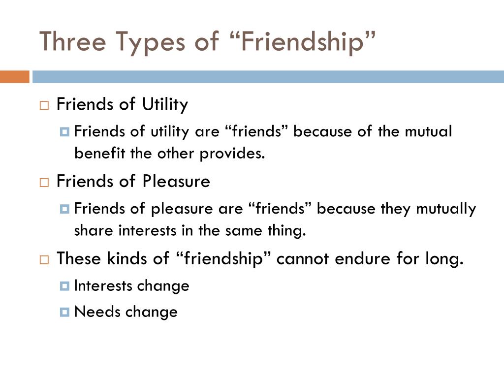 The Impure Type Of Friendship PPT - Friendship and pleasure elements of happiness PowerPoint