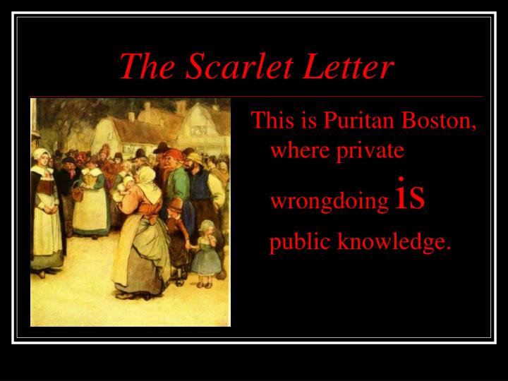 the tough puritan society in the scarlet letter by nathaniel hawthorne Nathaniel hawthorne's purpose in delivering the scarlet letter to the public is to show how individuals can be alienated from the society simply because. the tough puritan society in the scarlet letter by nathaniel hawthorne Nathaniel hawthorne's purpose in delivering the scarlet letter to the public is to show how individuals can be alienated from the society simply because.