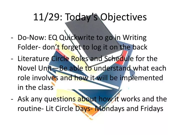 PPT - 11/29: Today’s Objectives PowerPoint Presentation, free download ...